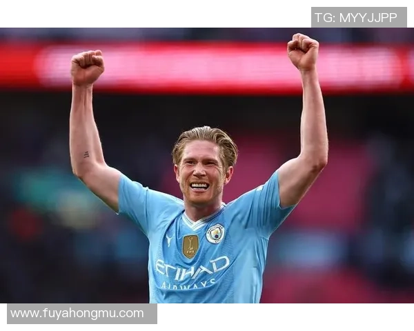 凯文·德布劳内：曼城核心引领中场革命 成为英超最佳球员的背后故事